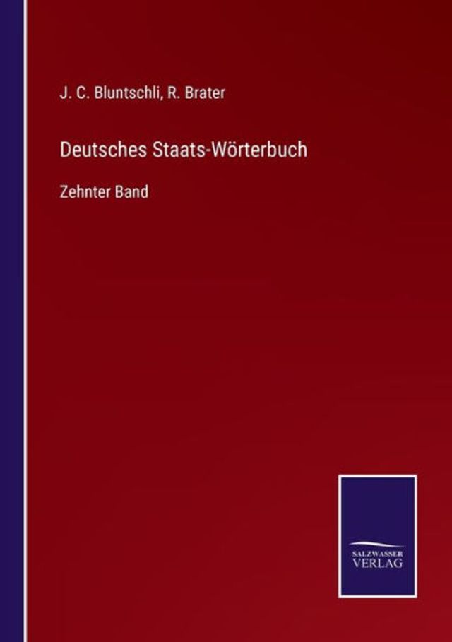 Deutsches Staats-Wï¿½rterbuch: Zehnter Band