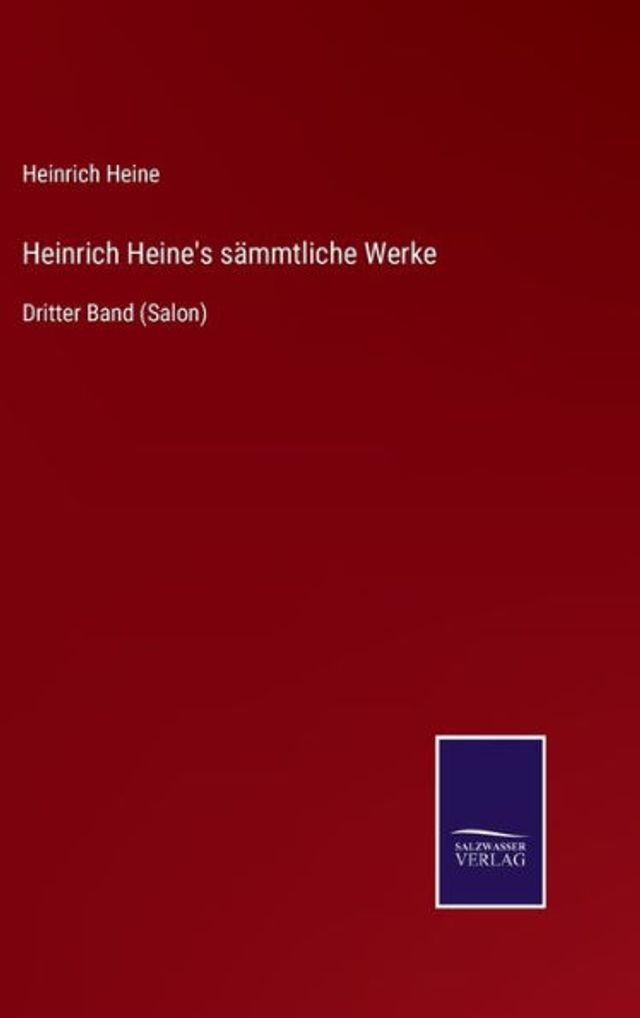 Heinrich Heine's sämmtliche Werke: Dritter Band (Salon)