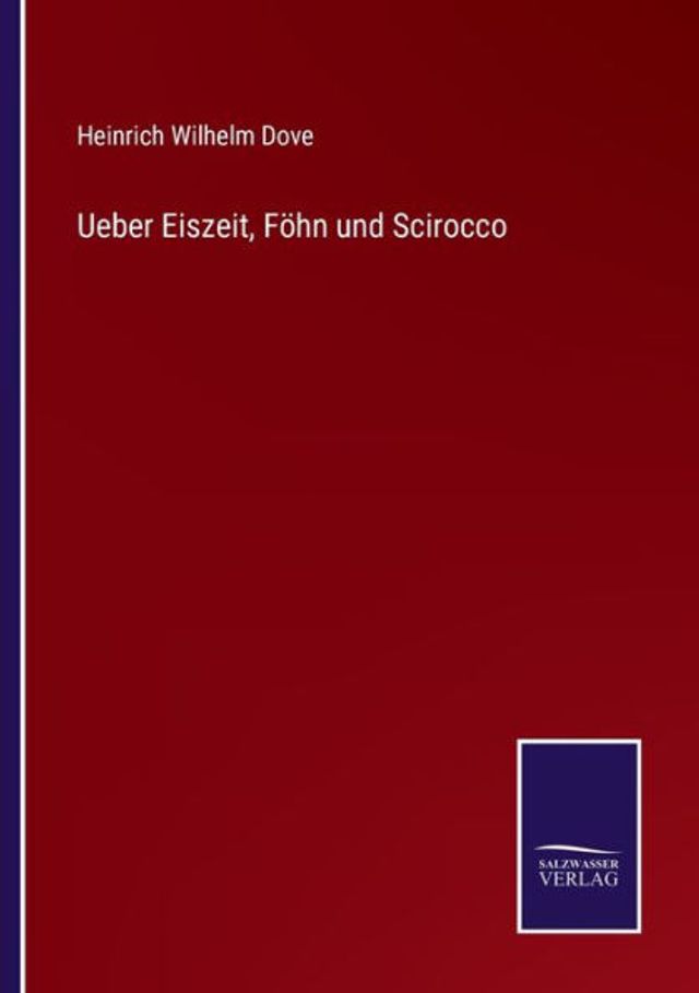 Ueber Eiszeit, Fï¿½hn und Scirocco