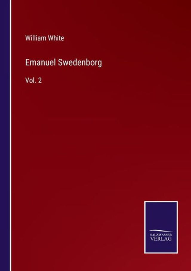 Emanuel Swedenborg: Vol. 2