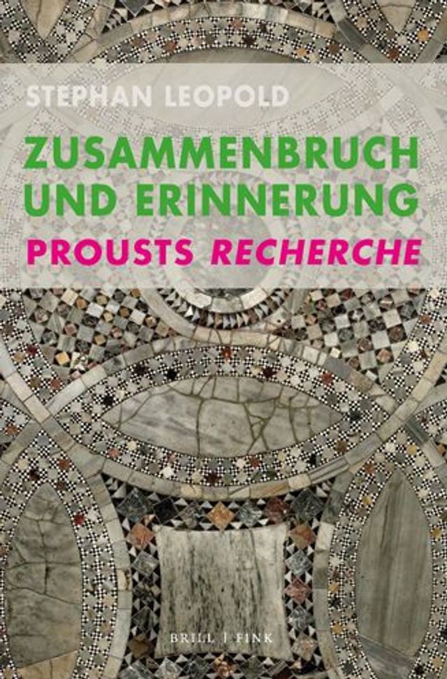 Zusammenbruch und Erinnerung: Prousts Recherche