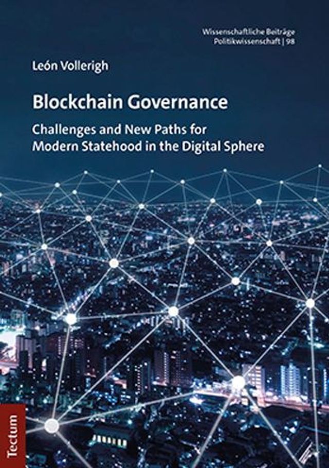 Blockchain Governance: Challenges and New Paths for Modern Statehood in the Digital Sphere