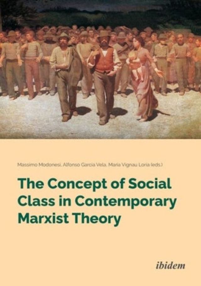 The Concept of Social Class Contemporary Marxist Theory