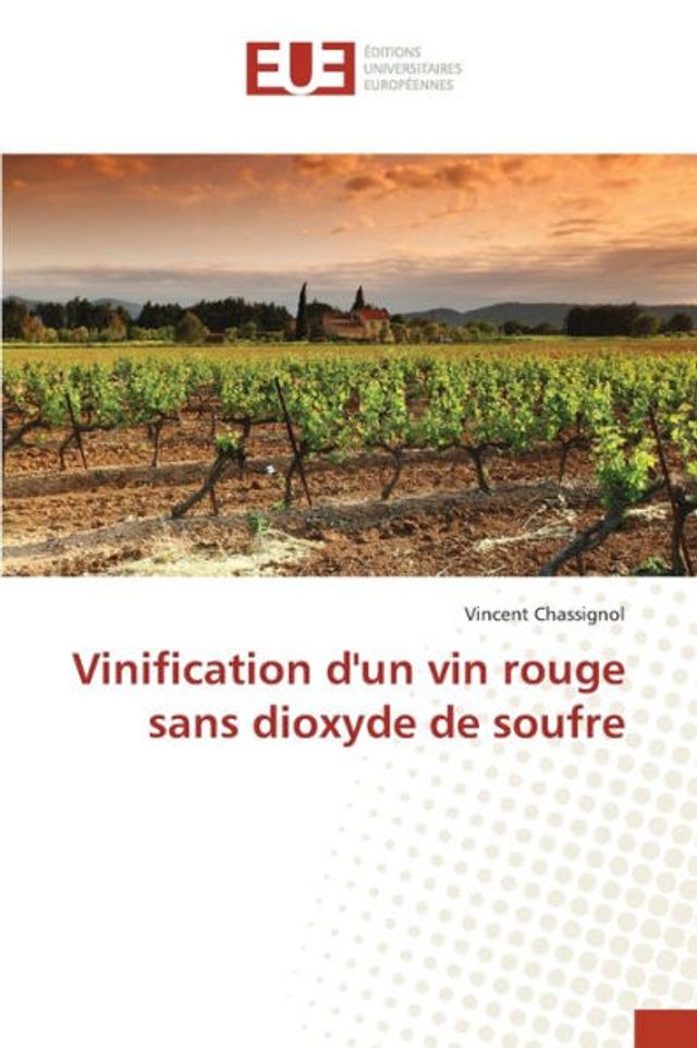Vinification d'un vin rouge sans dioxyde de soufre