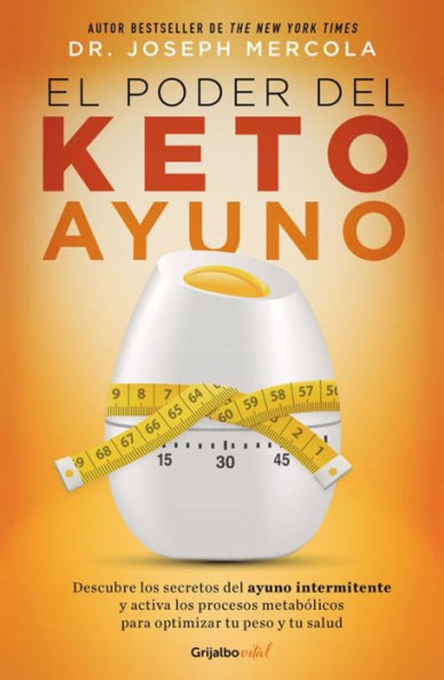 El poder del ketoayuno / Ketofast Rejuvenate: Your Health With a Step-by-Step Guide To Timing Ketogenic Meals