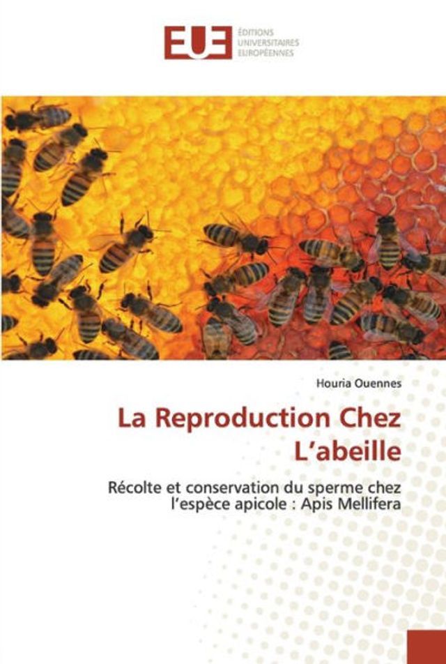 La Reproduction Chez L'abeille