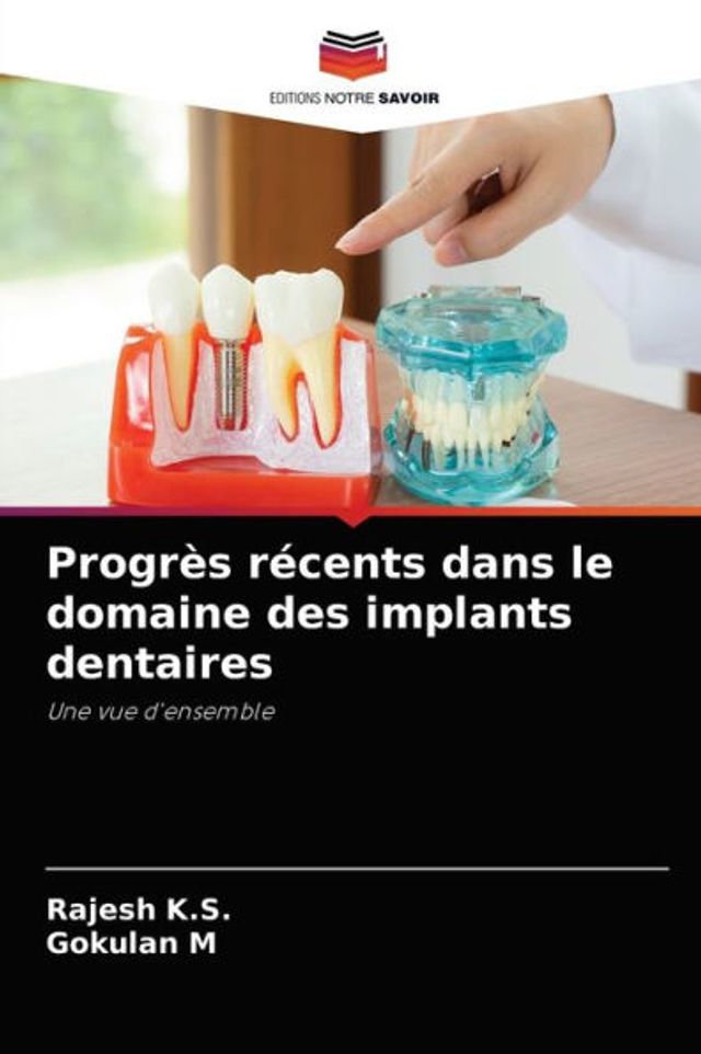 Progrès récents dans le domaine des implants dentaires