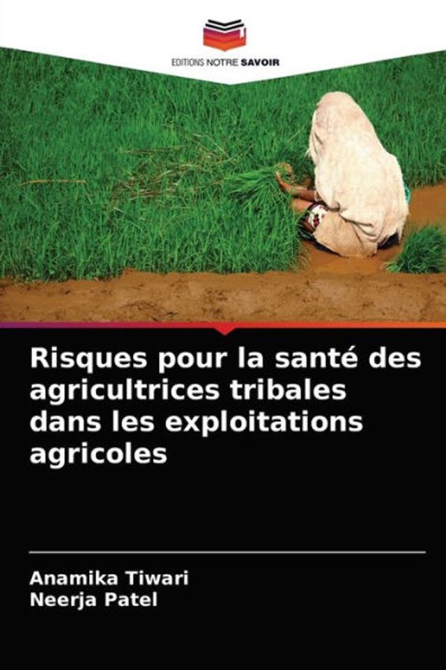 Risques pour la santé des agricultrices tribales dans les exploitations agricoles