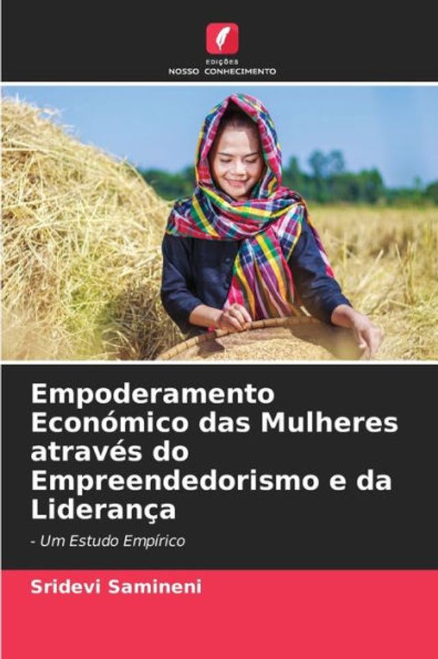 Empoderamento Económico das Mulheres através do Empreendedorismo e da Liderança