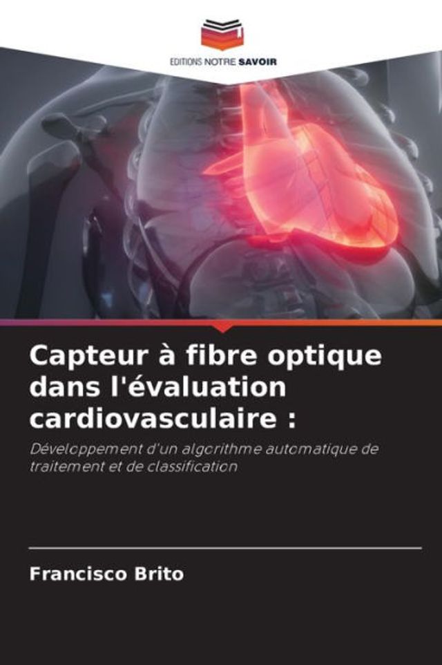 Capteur à fibre optique dans l'évaluation cardiovasculaire