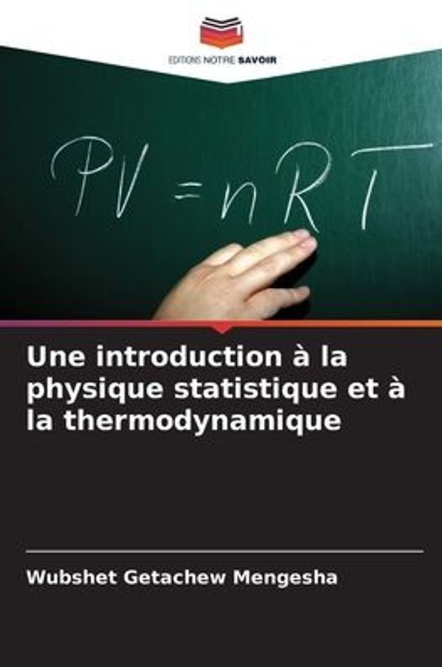 Une introduction à la physique statistique et à la thermodynamique