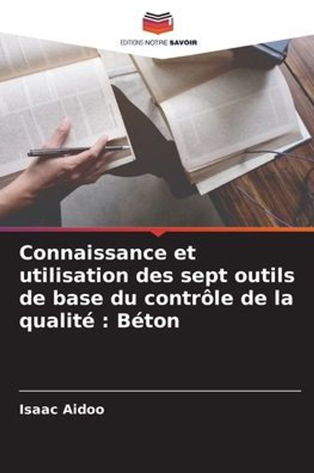 Connaissance et utilisation des sept outils de base du contrôle de la qualité: Béton