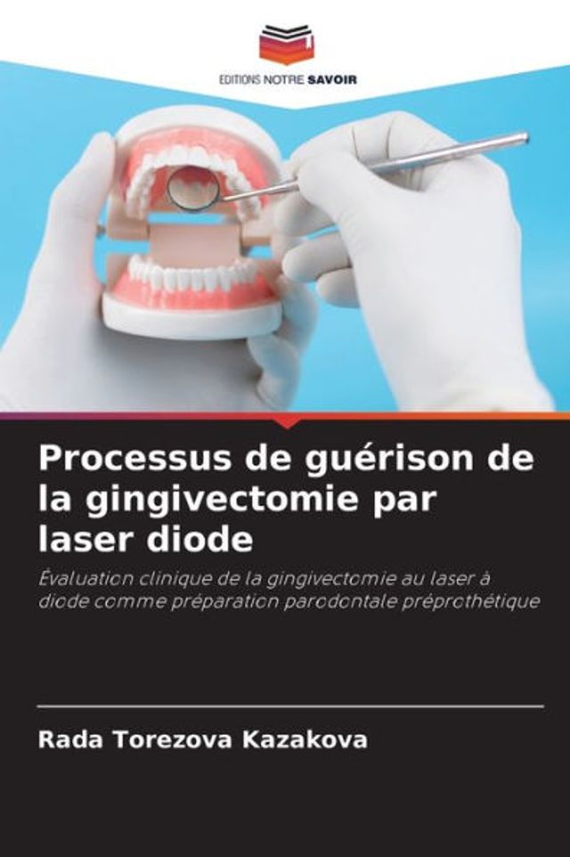 Processus de guérison de la gingivectomie par laser diode