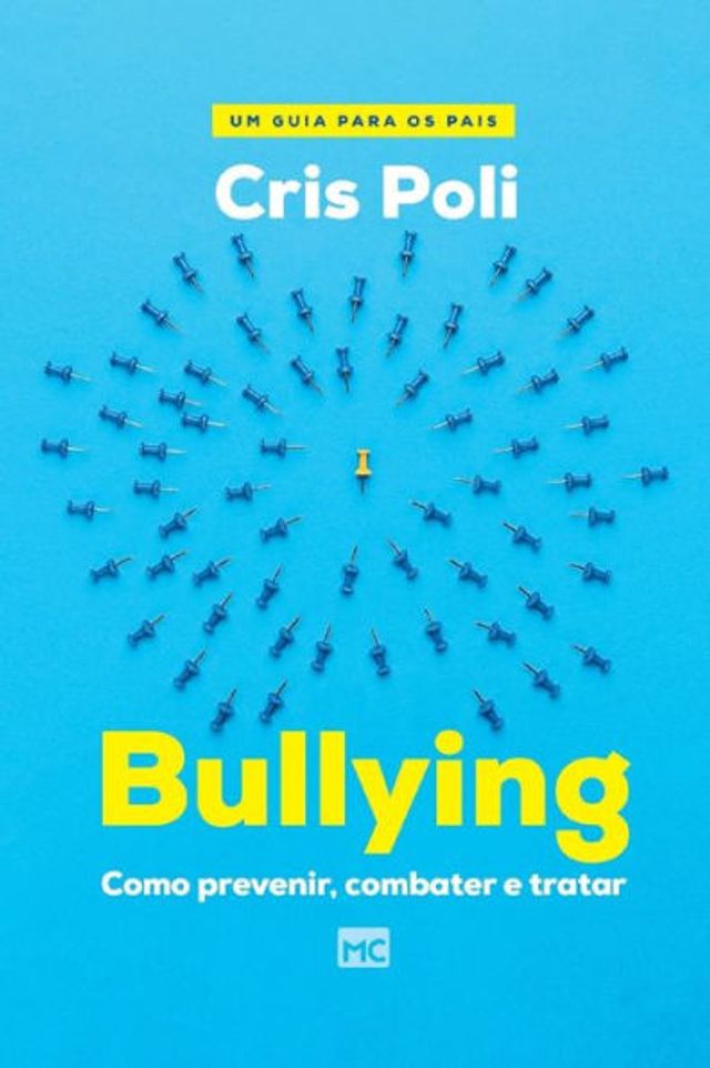 Bullying: Como prevenir, combater e tratar