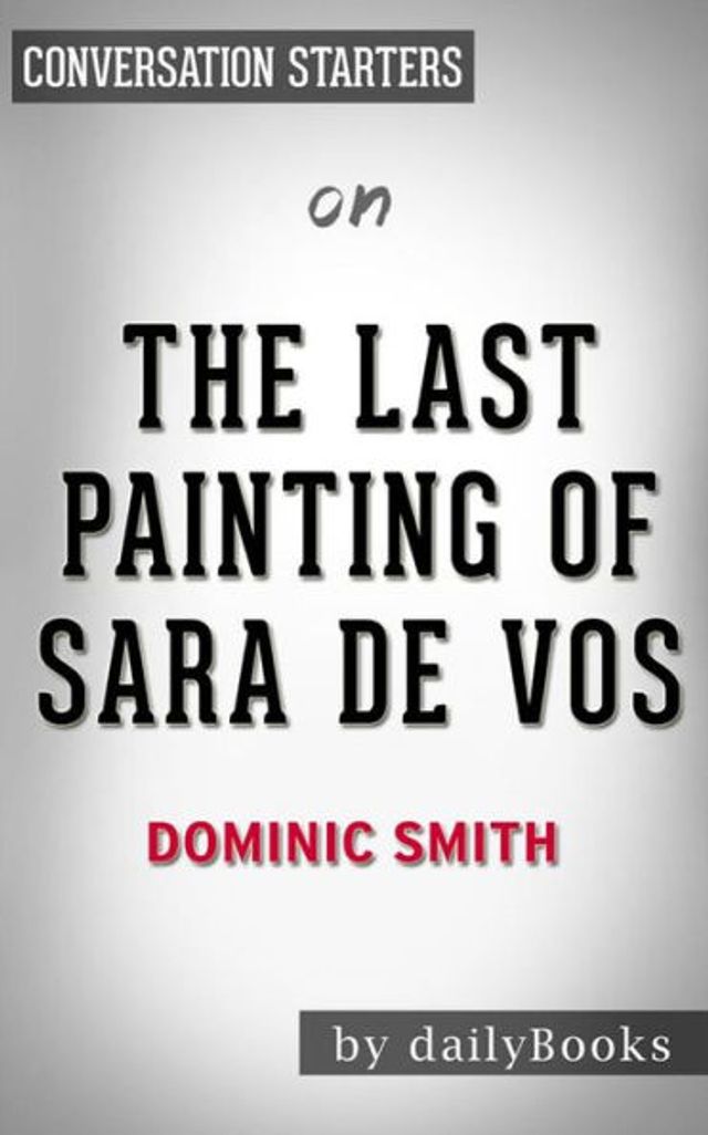 The Last Painting of Sara de Vos by Dominic Smith