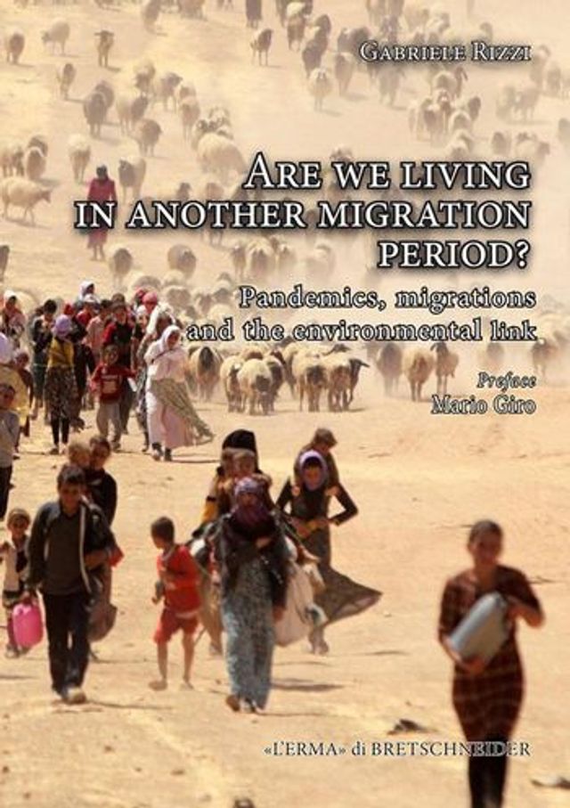 Are we living in another migration period?: Pandemics, migrations and the environmental link