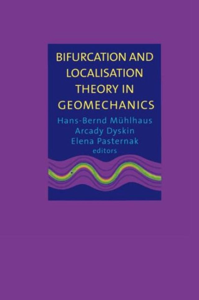 Bifurcation and Localisation Theory in Geomechanics / Edition 1