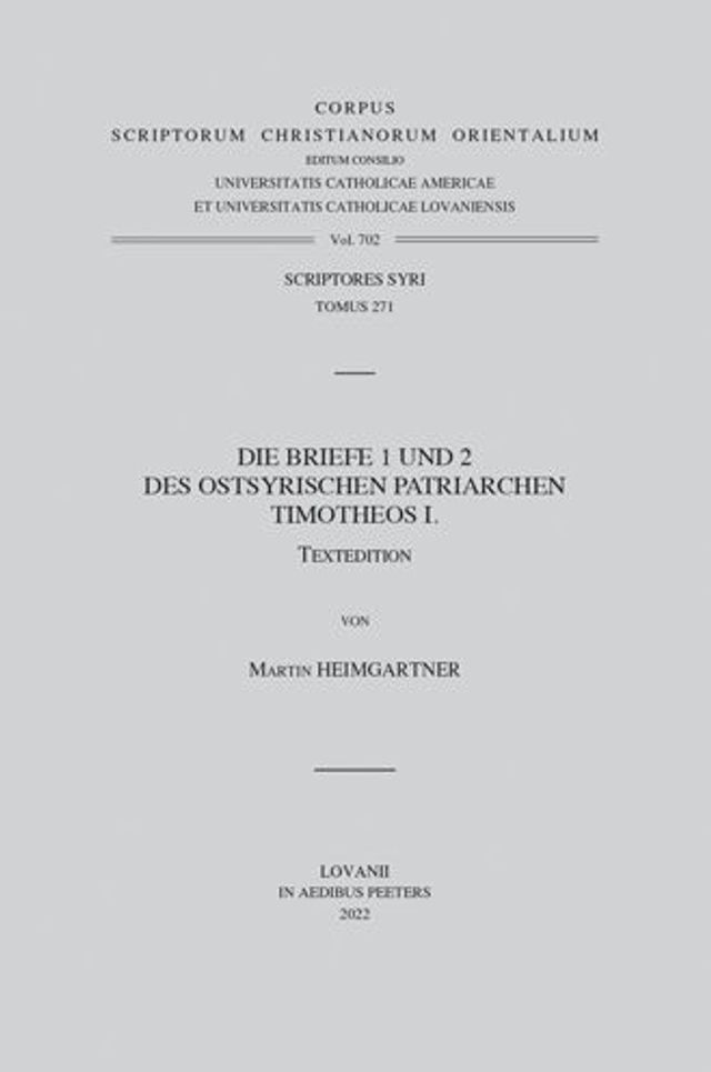 Die Briefe 1 und 2 des Ostsyrischen Patriarchen Timotheos I., T.