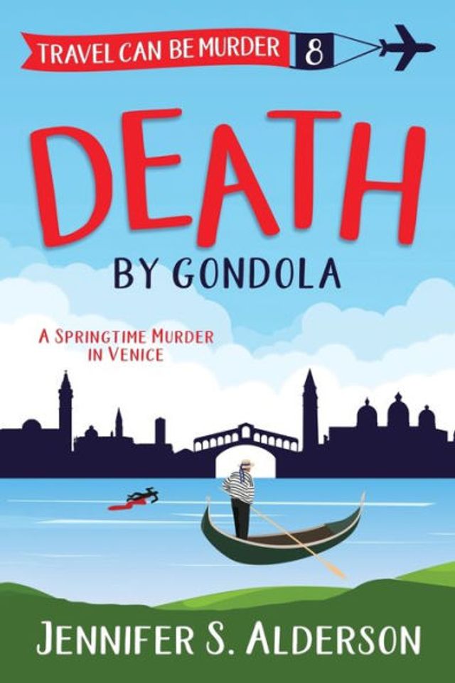 Death by Gondola: A Springtime Murder in Venice