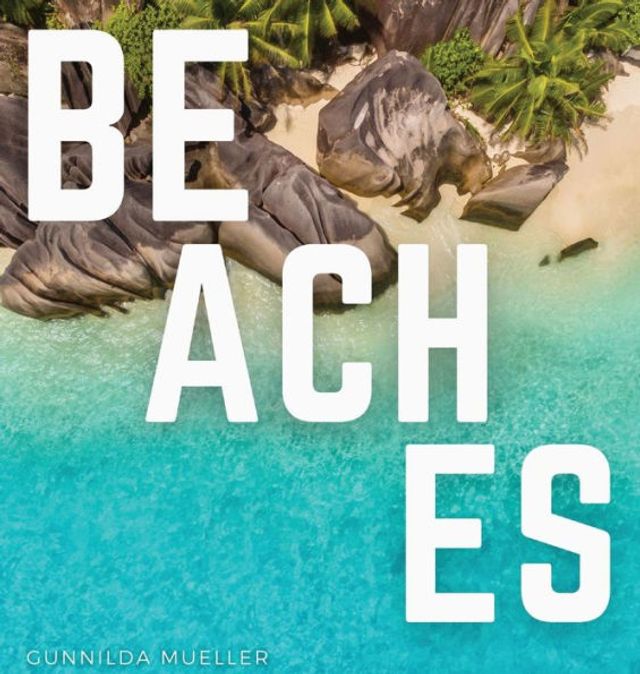 Beaches: Blissful Beach Coffee Table Book