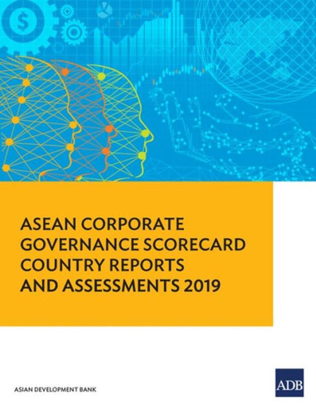 ASEAN Corporate Governance Scorecard Country Reports and Assessments 2019