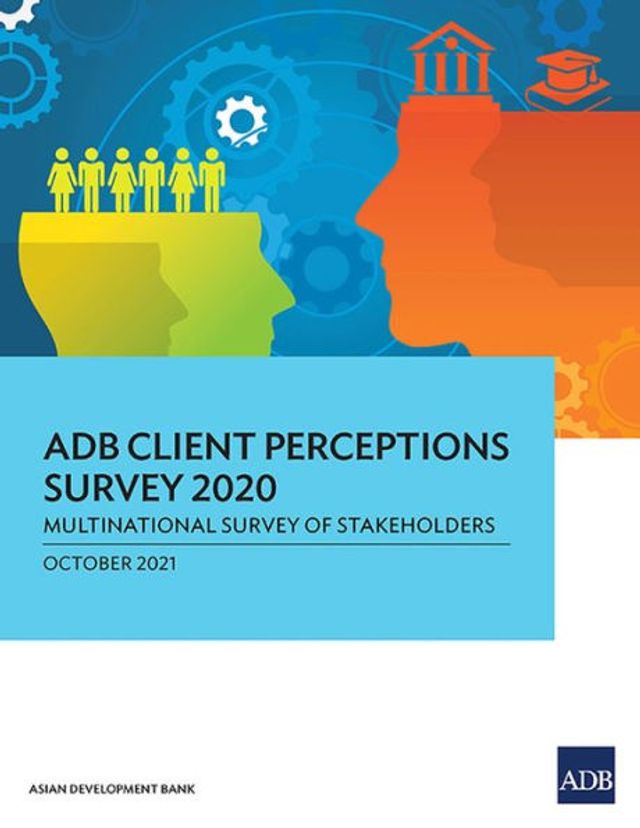 ADB Client Perceptions Survey 2020: Multinational of Stakeholders