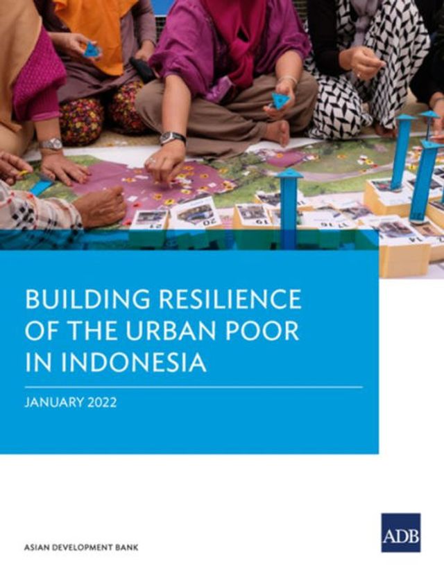 Building Resilience of the Urban Poor Indonesia