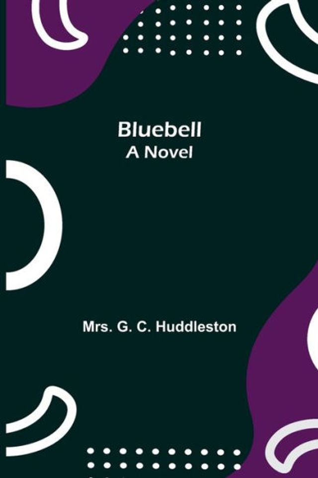 Bluebell; A Novel