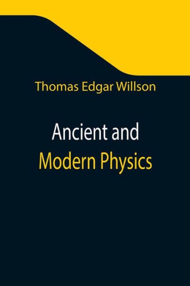 Ancient and Modern Physics