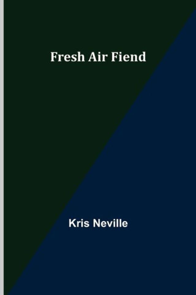 Fresh Air Fiend