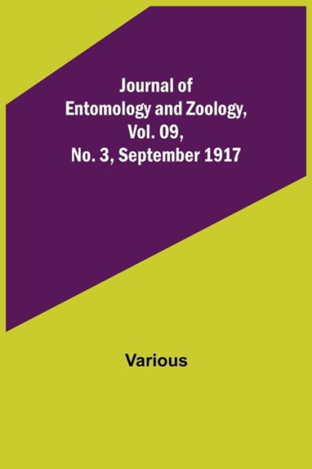 Journal of Entomology and Zoology, Vol. 09, No. 3, September 1917