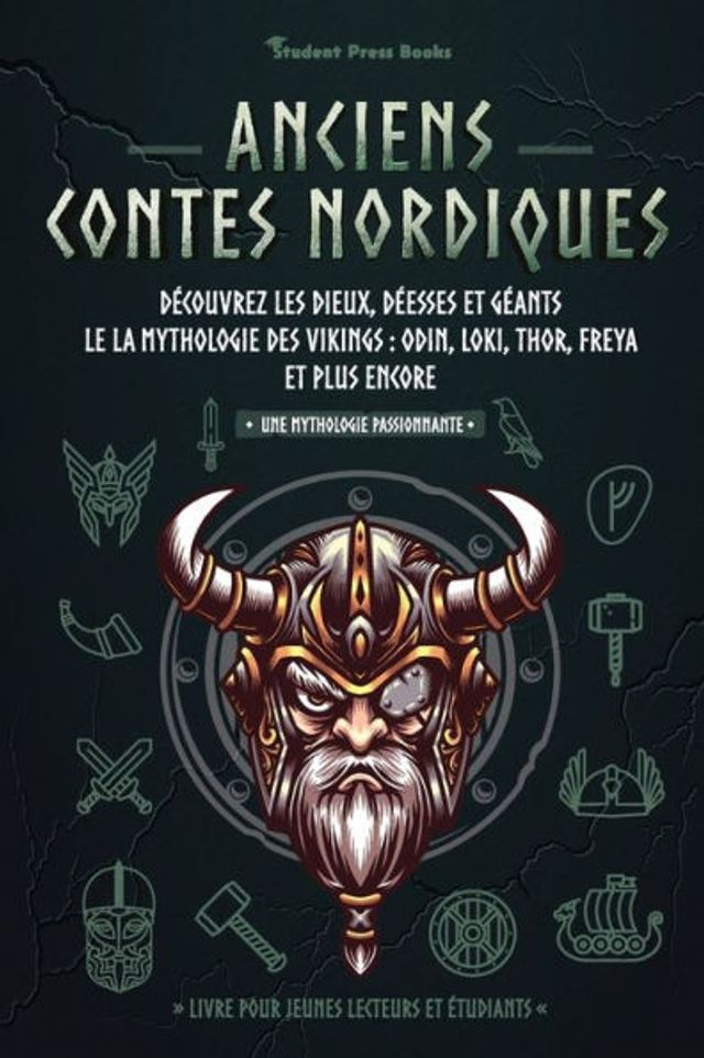 Anciens contes nordiques: DÃ¯Â¿Â½couvrez les dieux, dÃ¯Â¿Â½esses et gÃ¯Â¿Â½ants le la mythologie des Vikings: Odin, Loki, Thor, Freya et plus encore (Livre pour jeunes lecteurs et Ã¯Â¿Â½tudiants)