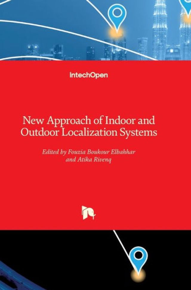New Approach of Indoor and Outdoor Localization Systems