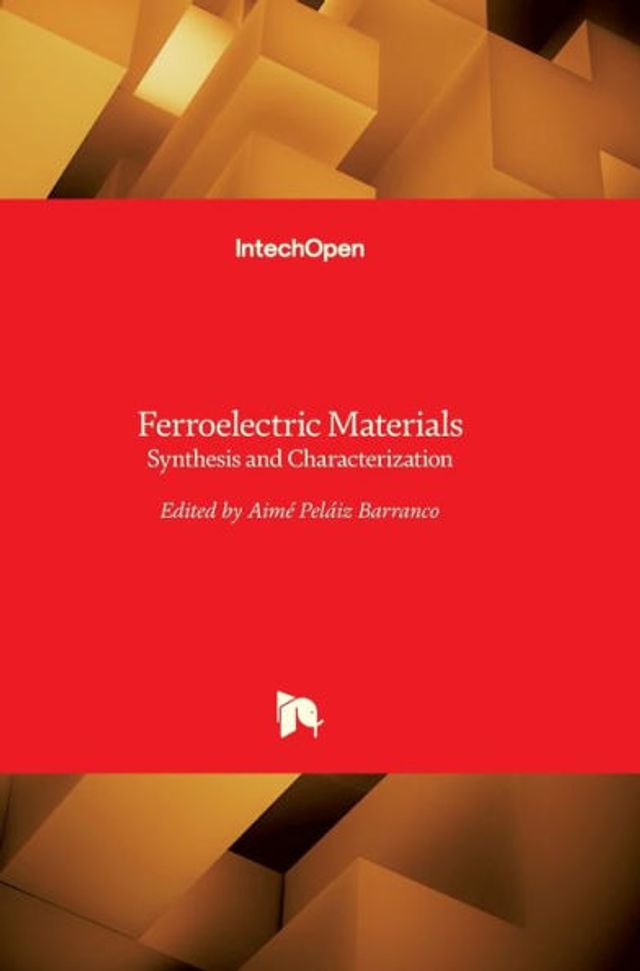 Ferroelectric Materials: Synthesis and Characterization