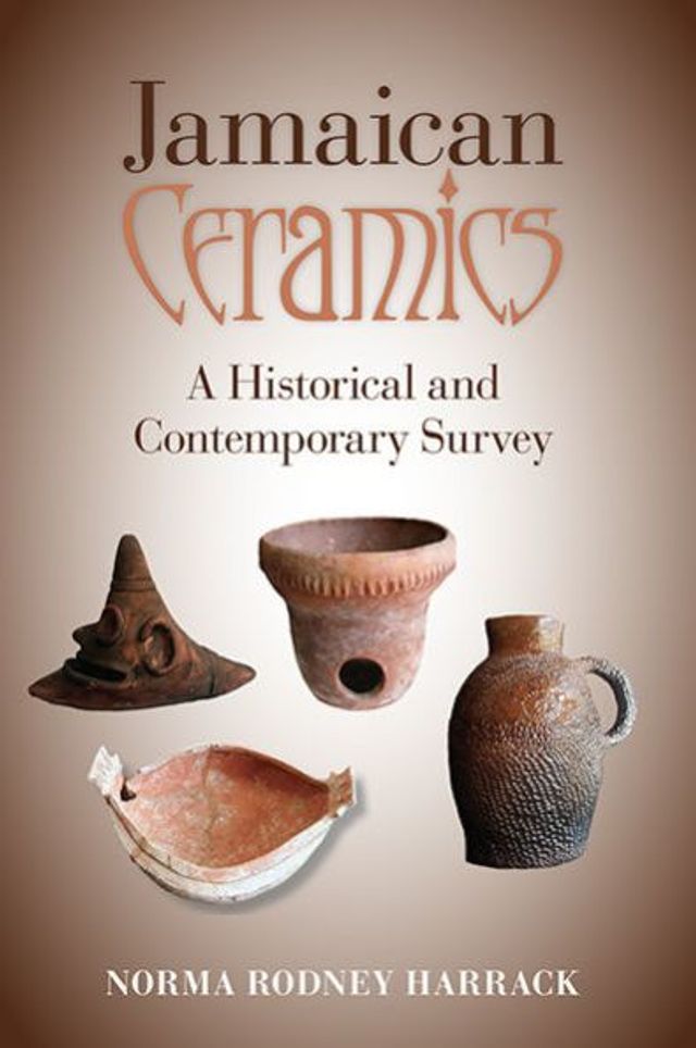 Jamaican Ceramics: A Historical and Contemporary Survey