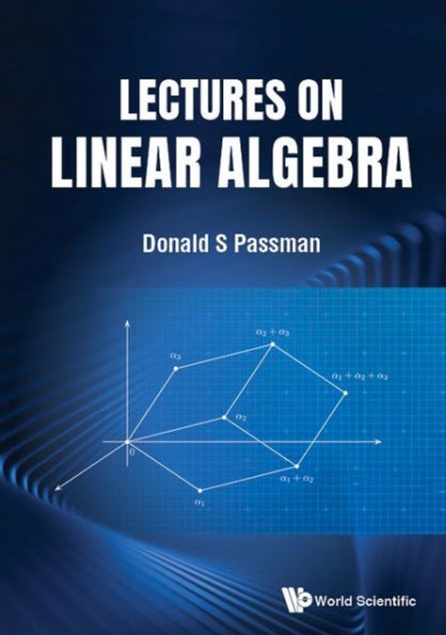 Lectures On Linear Algebra