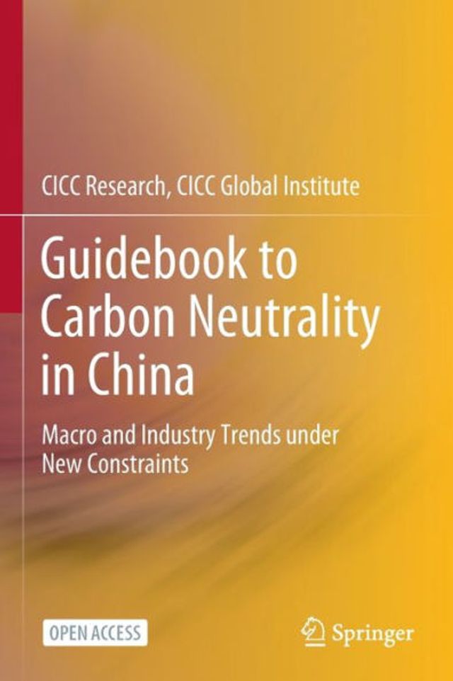 Guidebook to Carbon Neutrality China: Macro and Industry Trends under New Constraints