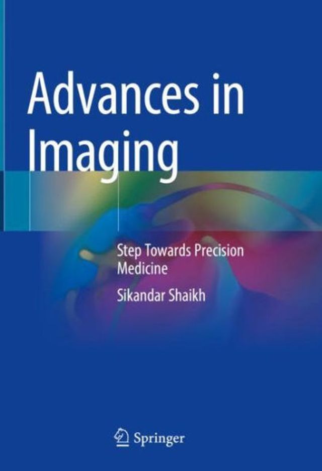 Advances Imaging: Step Towards Precision Medicine