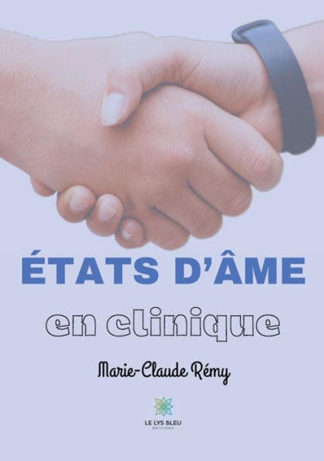 ï¿½tats d'ï¿½me en clinique