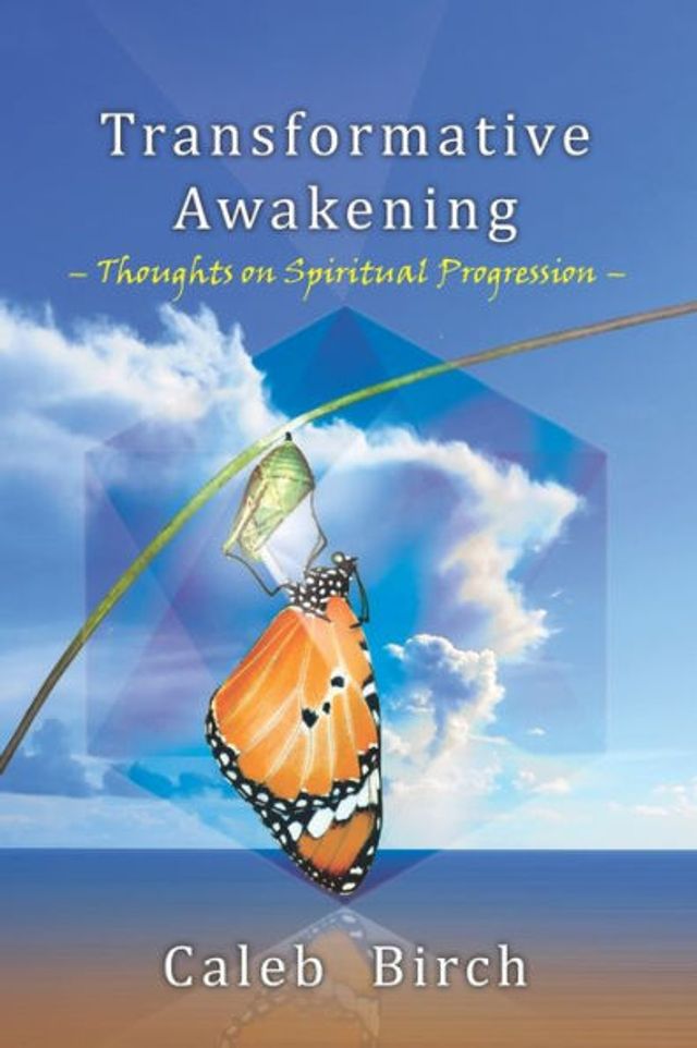 Transformative Awakening: Thoughts on Spiritual Progression