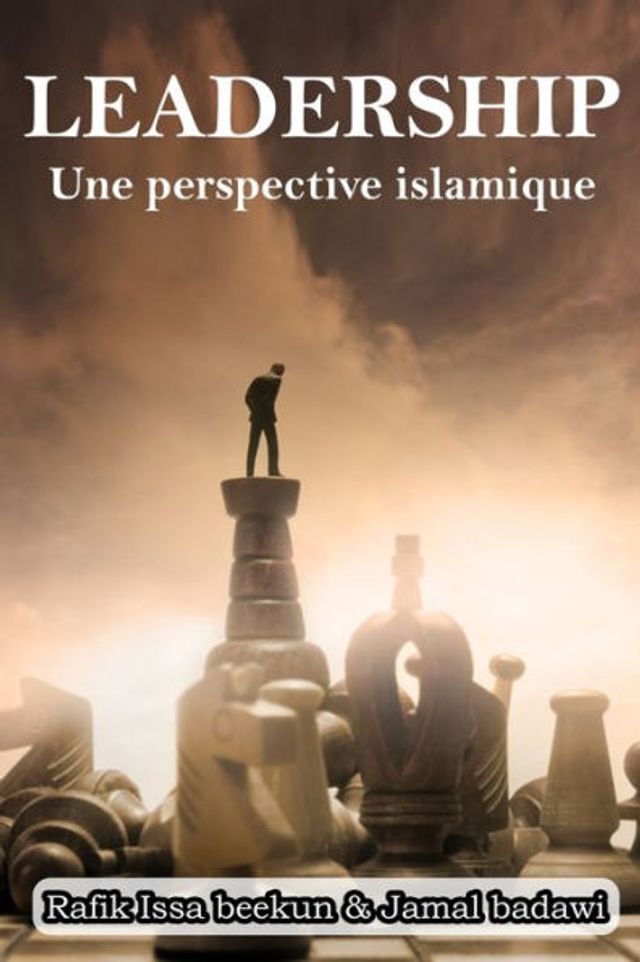 LEADERSHIP: Une Perspective Islamique