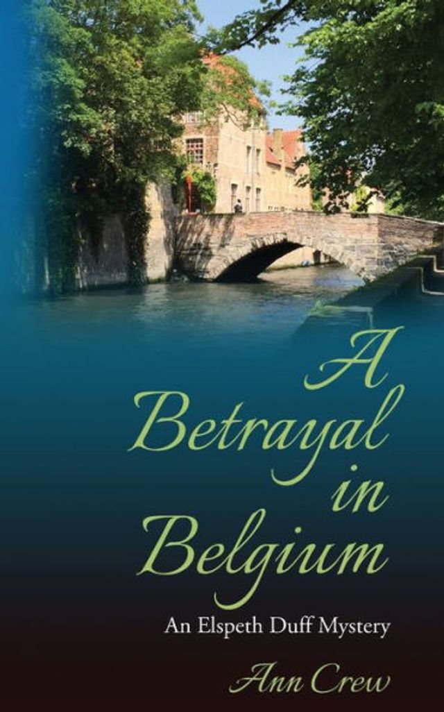A Betrayal in Belgium: An Elspeth Duff Mystery