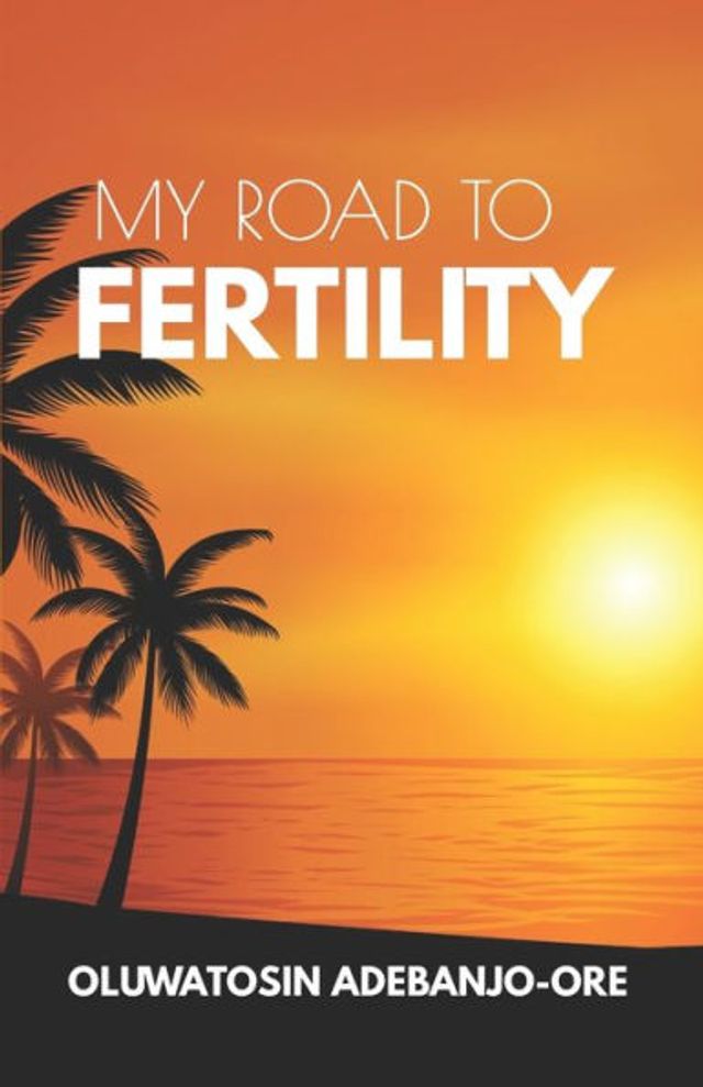 My Road To Fertility