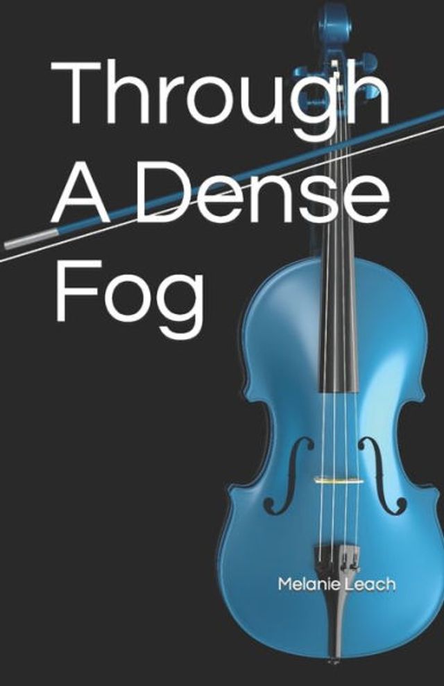 Through A Dense Fog