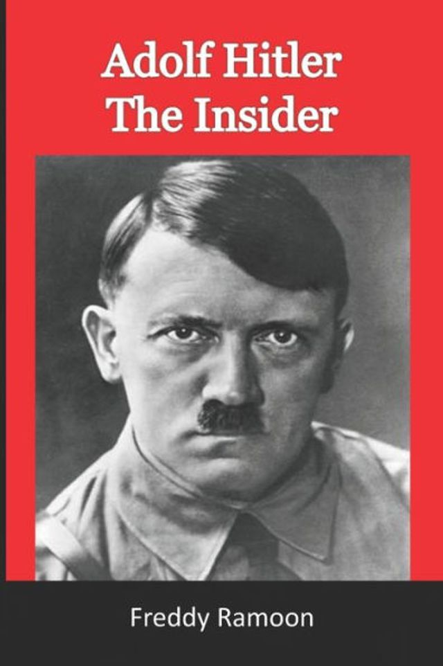 Adolf Hitler The Insider: Nazi Occultism