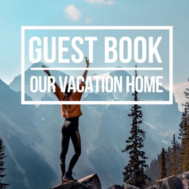 Our Vacation Home Guest Book: Welcome Visitors! Cabin Book Recorder of Fun Memories and Holiday Events