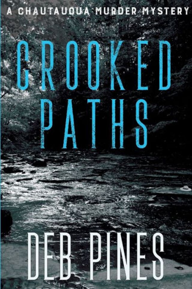 Crooked Paths: A Chautauqua Murder Mystery