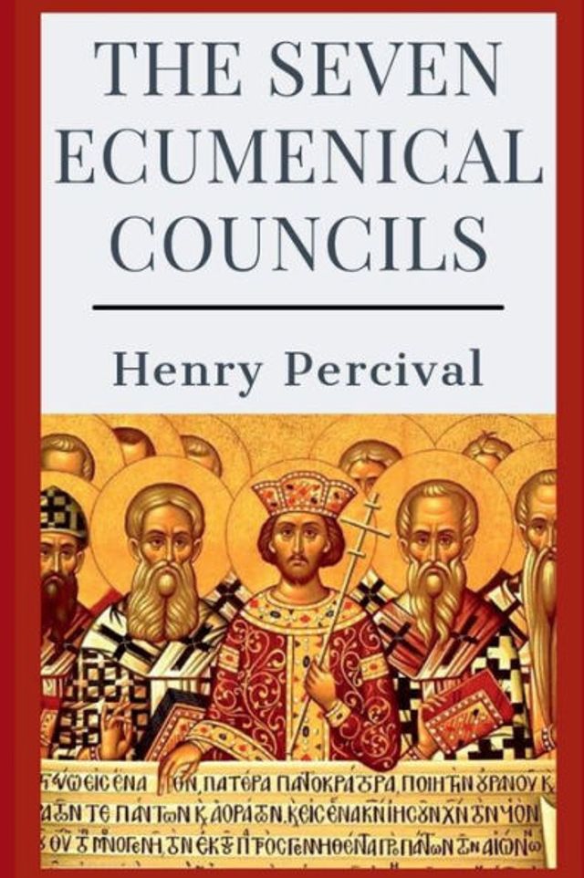 The Seven Ecumenical Councils