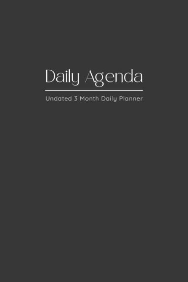 3 Month Daily Agenda with Monthly Overview: Undated Daily Planner with Monthly Planning, Weekly Planning, Daily To Do List & Schedule, Water intake & Meals