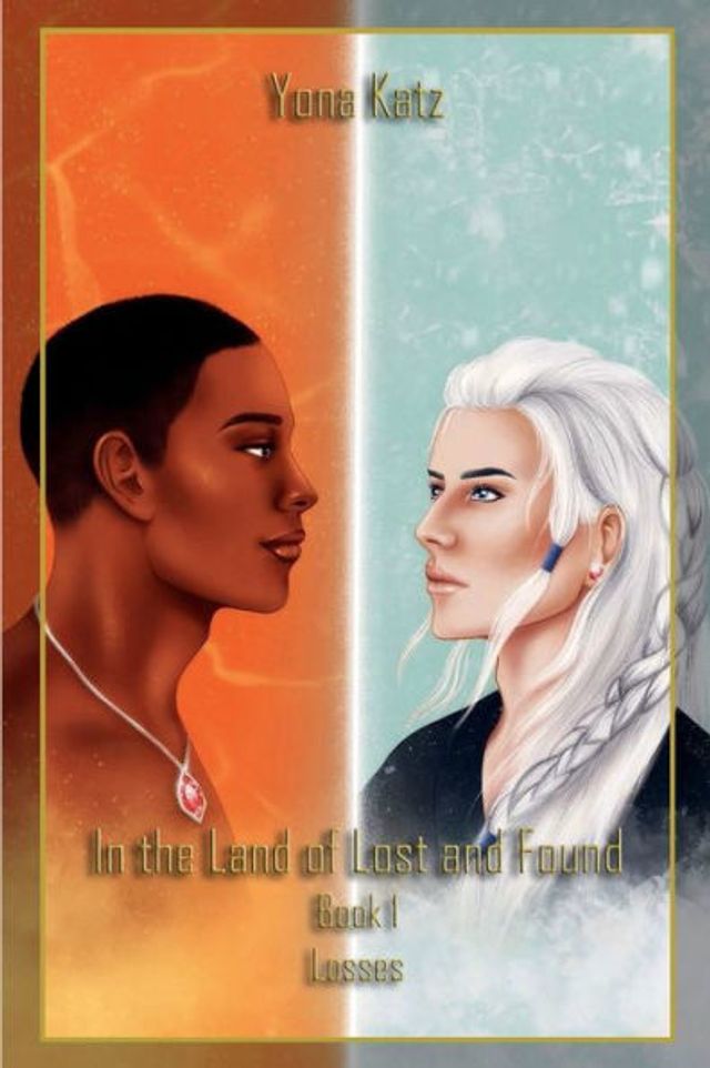 In the Land of Lost and Found: Losses:Book 1: Losses